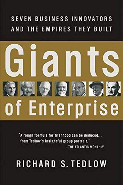 Giants of Enterprise: Seven Business Innovators and the Empires They Built